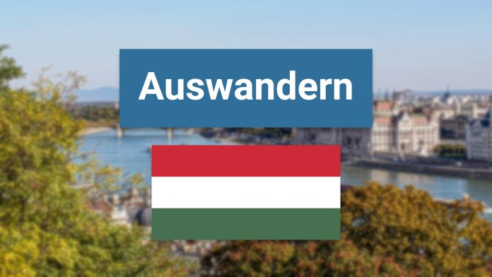 Auswandern nach Ungarn