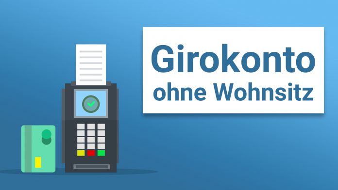 Girokonto ohne Wohnsitz in Deutschland
