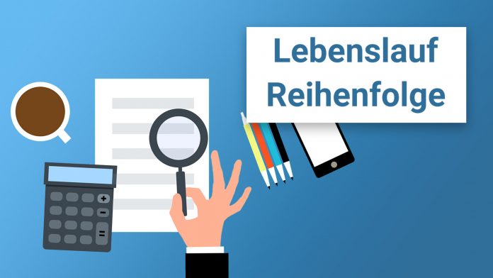 Bewerbung Lebenslauf Reihenfolge
