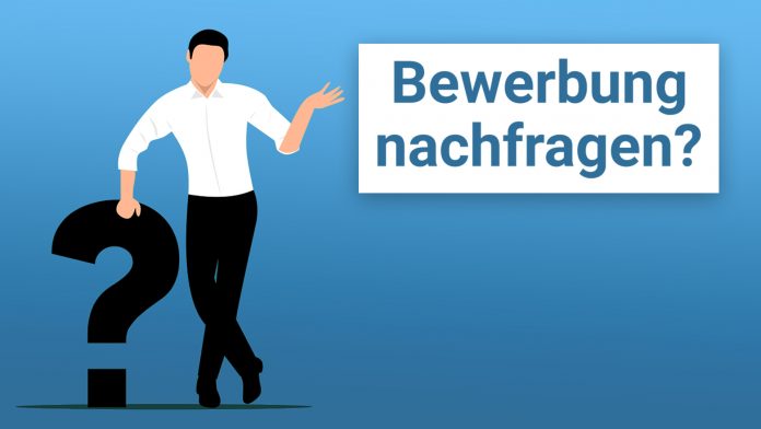 Nach Bewerbung nachfragen erkundigen mit Formulierungen Muster