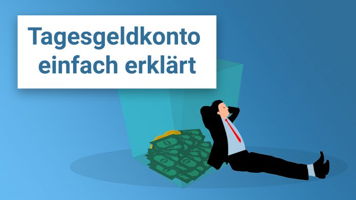 Tagesgeldkonto einfach erklärt - Was ist ein Tagesgeldkonto?