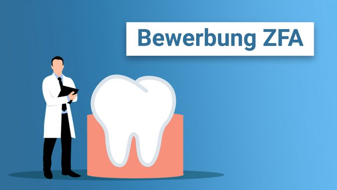 Bewerbung als Zahnmedizinische Fachangestellte - Zahnmedizinischer Fachangestellter