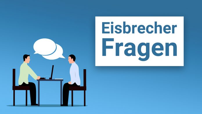Eisbrecher Fragen Icebreaker für Business Fragen Beispiele