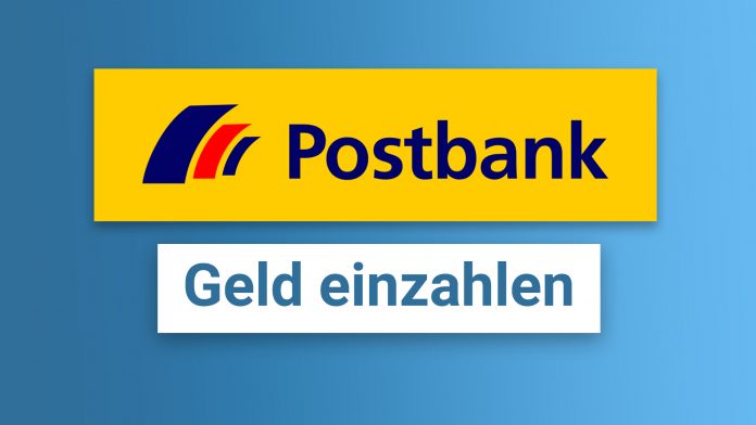 Postbank Geld einzahlen